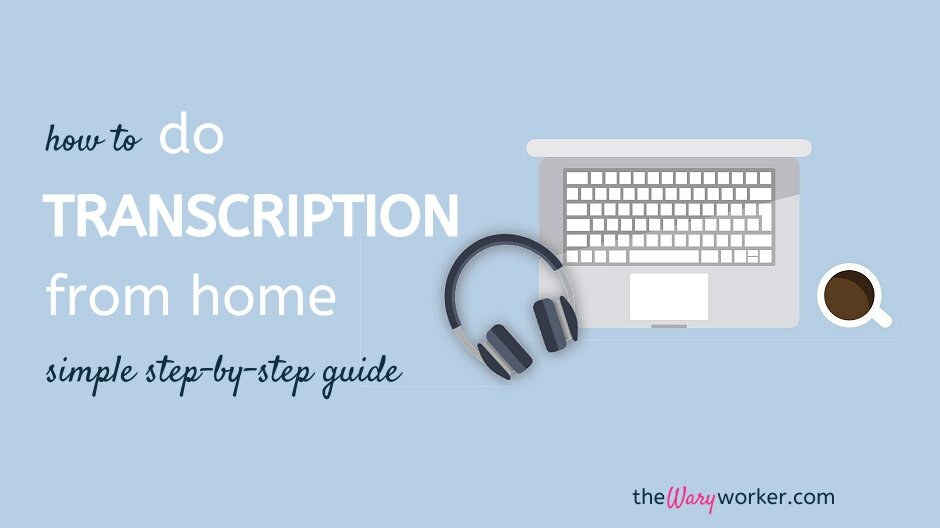How To Do Transcription From Home