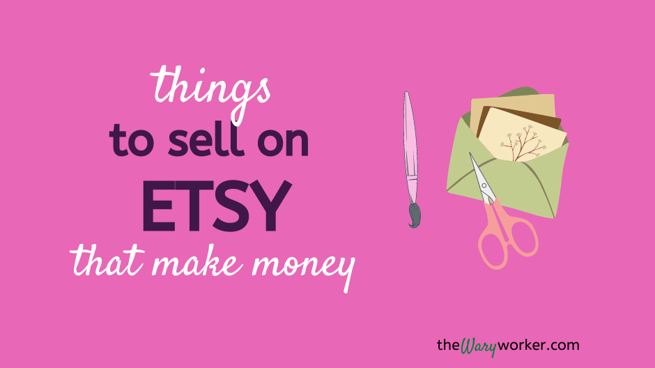 Things To Sell On Etsy