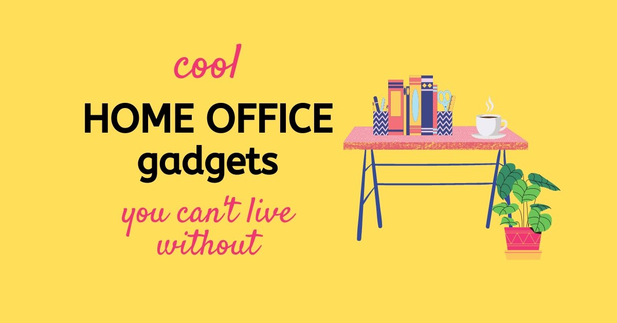 Home Office Gadgets